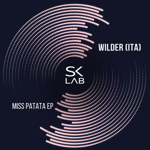 Wilder (ITA) - Miss Patata [SKL035]